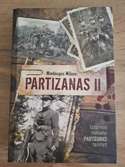 Partizanas II - Mindaugas Milinis, knyga 1