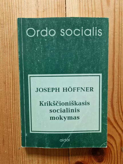 Krikščioniškasis socialinis mokymas - Joseph Hoffner, knyga