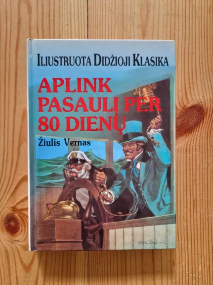 Aplink pasaulį per 80 dienų - Žiulis Vernas, knyga