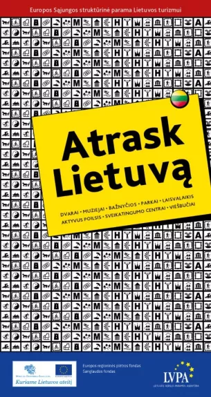 Atrask Lietuvą : dvarai, muziejai, bažnyčios, parkai, laisvalaikis, aktyvus poilsis, sveikatingumo centrai, viešbučiai