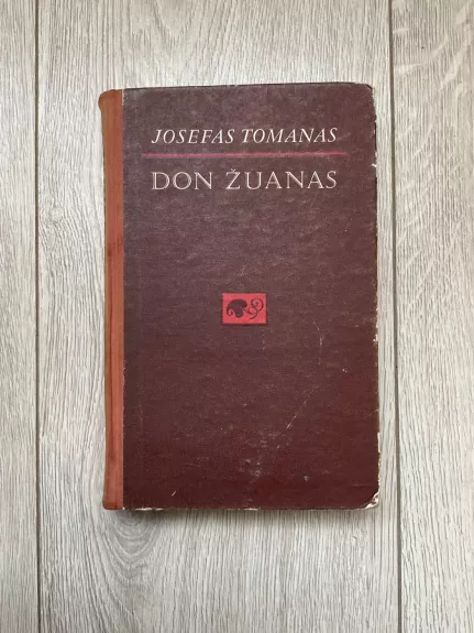 Don Žuanas - Josefas Tomanas, knyga 1