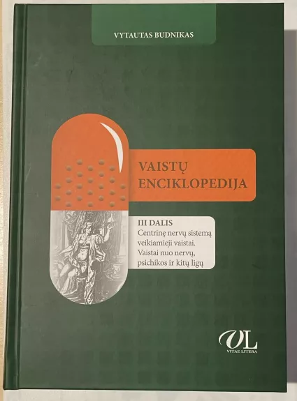 Vaistų enciklopedija. III dalis. - Vytautas Budnikas, knyga 1