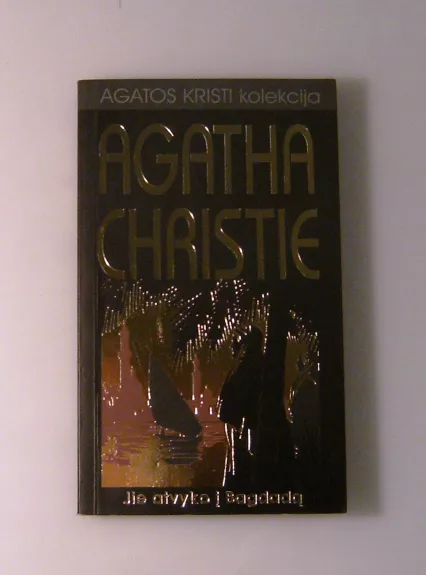 Jie atvyko į Bagdadą - Agatha Christie, knyga 1