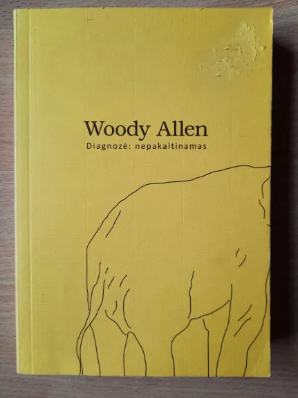 Diagnozė: nepakaltinamas - Woody Allen, knyga 1