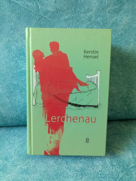 Lerchenau - Kerstin Hensel, knyga 1