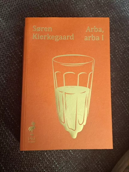 Arba arba I - Soren Kierkegaard, Sorenas Kierkegaardas, knyga