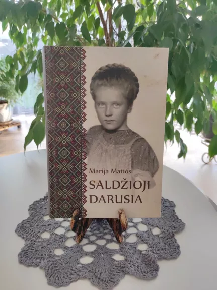 Saldžioji Darusia - Marija Matios, knyga 1