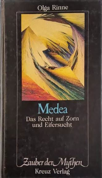 Medea. Das Recht auf Zorn und Eifersucht - Olga Rinne, knyga