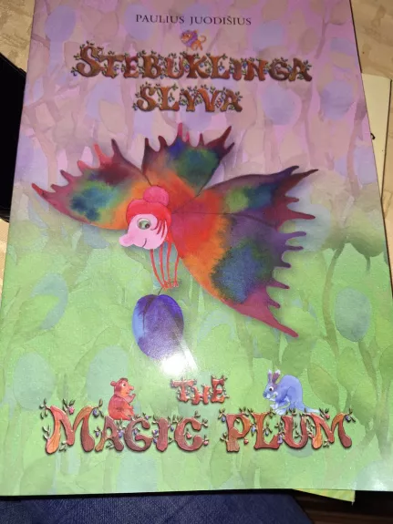 Stebuklinga slyva / the magic plum - Paulius Juodišius, knyga 1