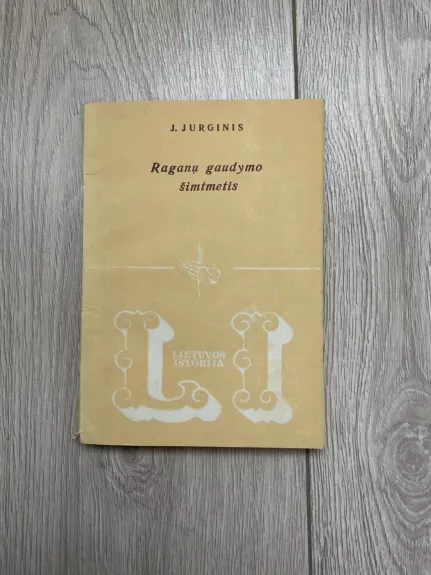 Raganų gaudymo šimtmetis - J. Jurginis, knyga 1