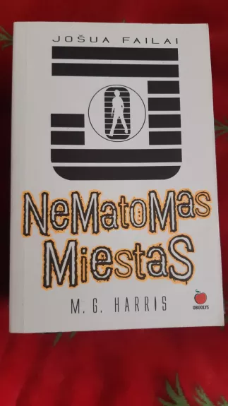 Nematomas Miestas - M. G. Harris, knyga