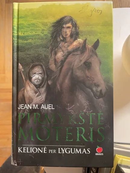 PIRMYKŠTĖ MOTERIS. Kelionė per lygumas - Jean M. Auel, knyga