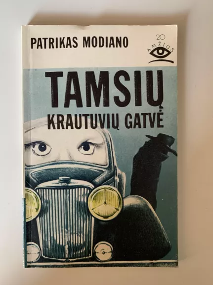 Tamsių krautuvių gatvė - Patrick Modiano, knyga