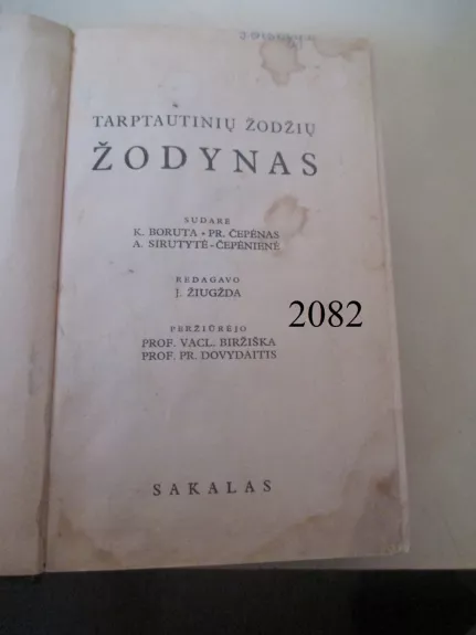 Tarptautinių žodžių žodynas - Čepėnas Pr., Sirutytė-Čepėnienė A. Boruta K.,, knyga 1