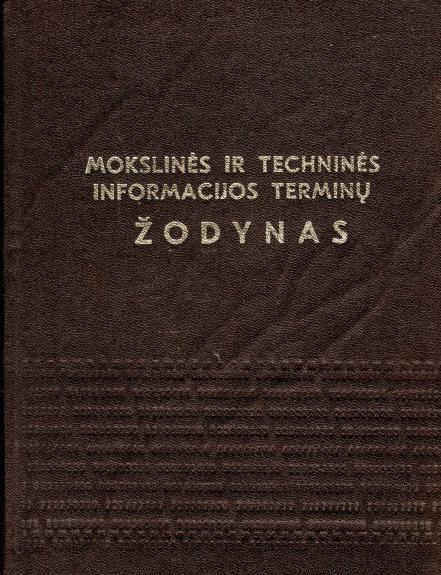 Mokslinės ir techninės informacijos terminų žodynas - Albina Trečiokaitė, knyga