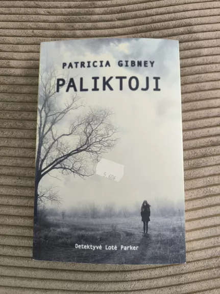 Paliktoji - Patricia Gibney, knyga 1