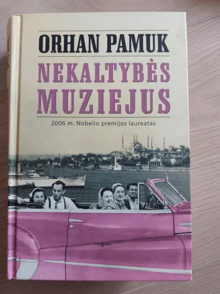 Nekaltybės muziejus - Orhan Pamuk, knyga 1