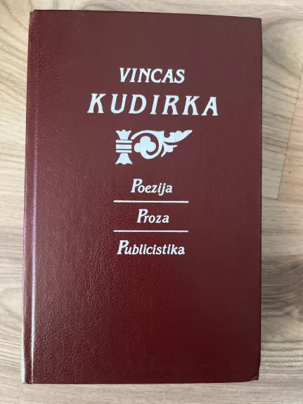 Poezija. Proza. Publicistika - Vincas Kudirka, knyga 1