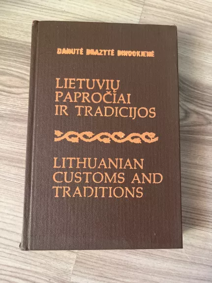 Lietuvių papročiai ir tradicijos - Danutė Brazytė Bindokienė, knyga