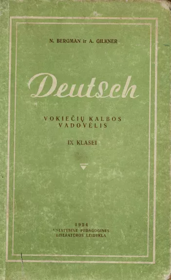 Deutsch Vokiečių kalbos vadovėlis IX klasei - N. Bergman, A.  Gilkner, knyga