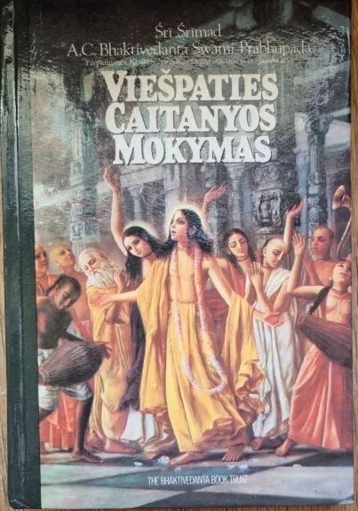 Viešpaties Gaitanyos mokymas - Tarptautined krisnos samones bendrijos ikureja acarya, knyga