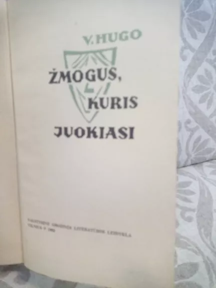 zmogus kuris juokiasi - Viktoras Hugo, knyga 1