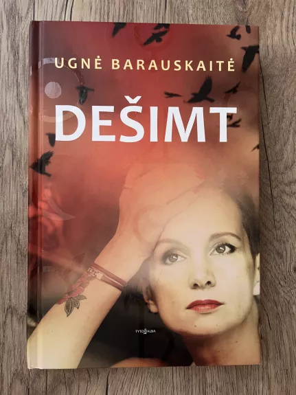 Dešimt - Ugnė Barauskaitė, knyga 1