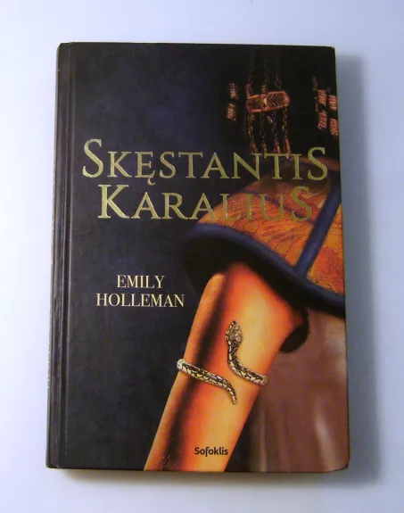 Skęstantis karalius - Holleman Emily, knyga 1