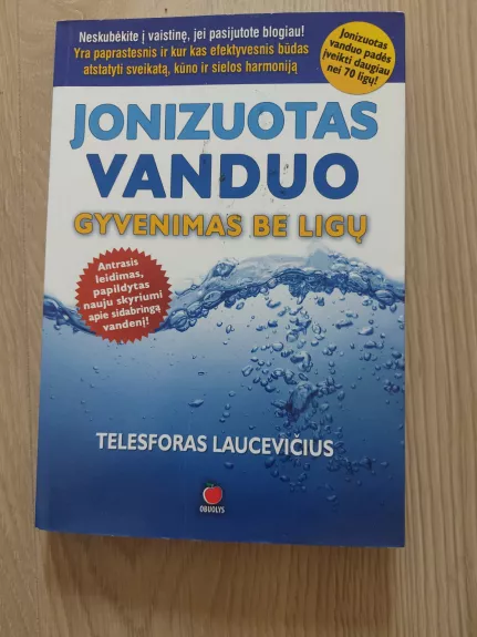 Jonizuotas vanduo. Gyvenimas be ligų