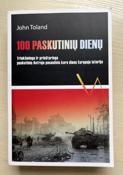 100 paskutinių dienų - John Toland, knyga 1