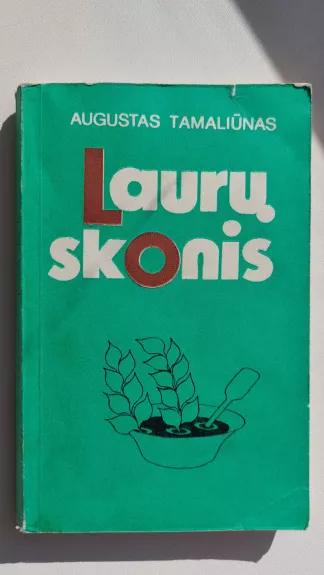 Laurų skonis - A. Tamaliūnas, knyga