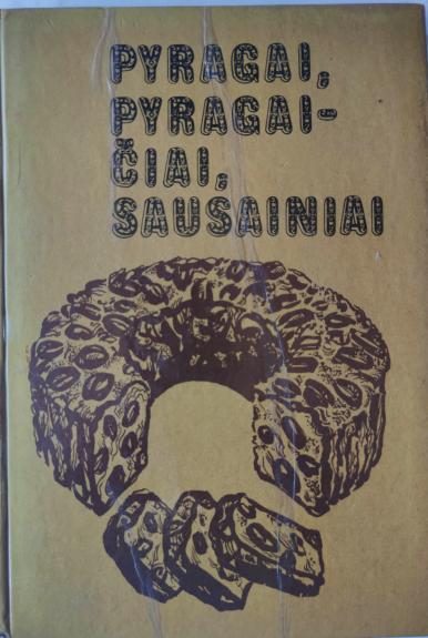 Pyragai, pyragaičiai, sausainiai - Janas Černikovskis, knyga