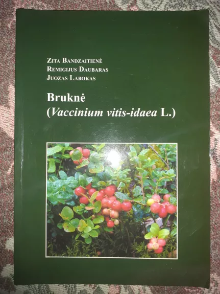 Bruknė (Vaccinium vitis-idaea L.) - Zita Bandzaitienė, knyga