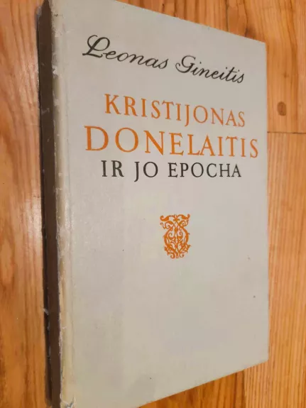 Kristijonas Donelaitis ir jo epocha - Leonas Gineitis, knyga