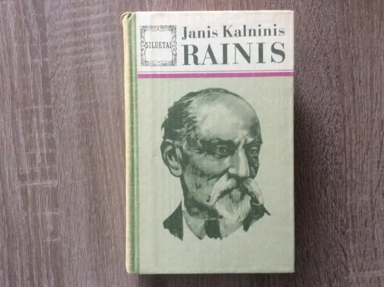 Rainis - Janis Kalninis, knyga 1