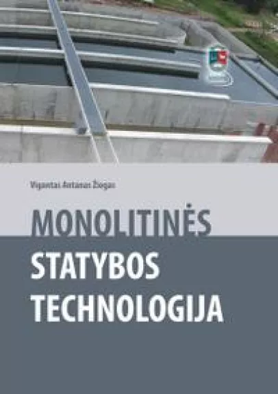 Monolitinės statybos technologija