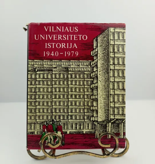 Vilniaus universiteto istorija 1940-1979 - Autorių Kolektyvas, knyga