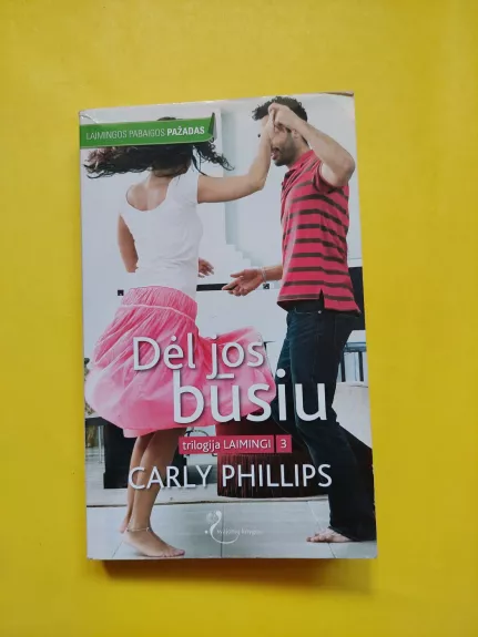 Dėl jos būsiu - Carly Phillips, knyga 1