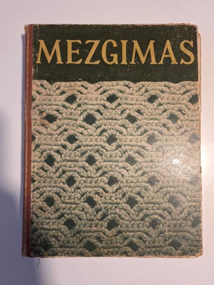 Mezgimas - K. Žirgulienė, knyga 1