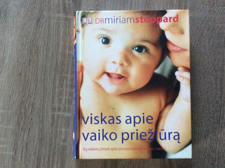 Viskas apie vaiko priežiūrą - Miriam Stoppard, knyga 1