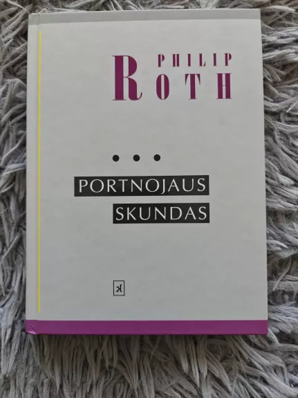 Portnojaus skundas - Philip Roth, knyga 1