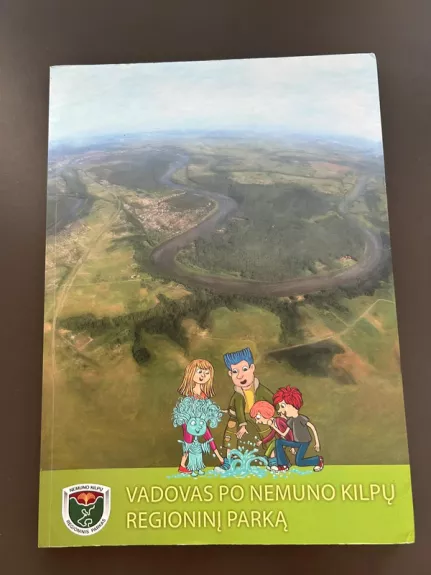 Vadovas po Nemuno kilpų regioninį parką