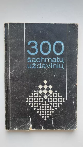 300 šachmatų uždavinių