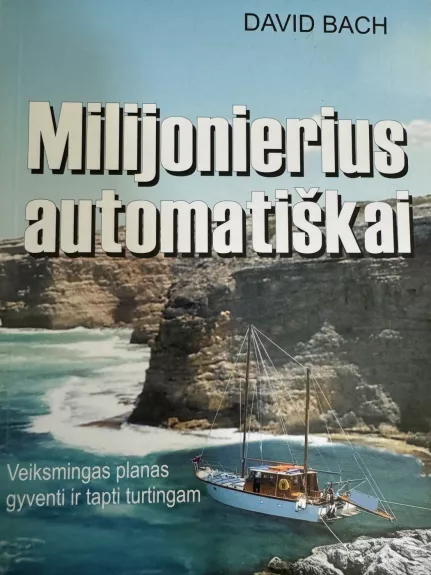 Milijonierius automatiškai - David Bach, knyga 1