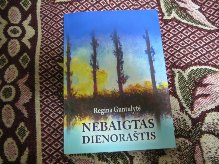 Nebaigtas dienoraštis - Regina Guntulytė, knyga