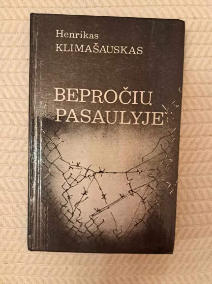 Bepročių pasaulyje