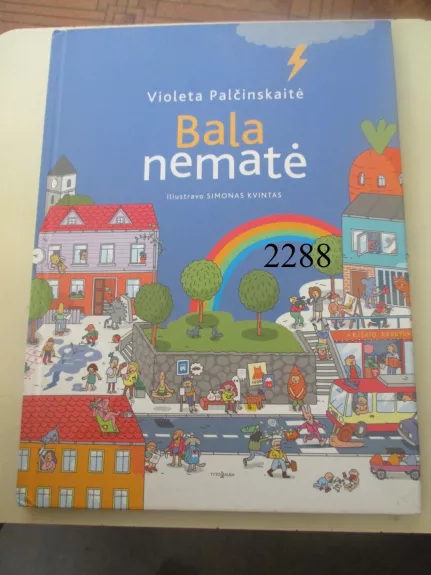 Bala nematė - Violeta Palčinskaitė, knyga 1