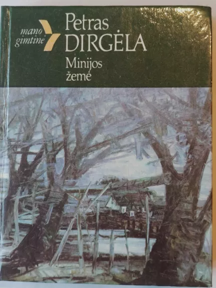 Minijos žemė - Petras Dirgėla, knyga