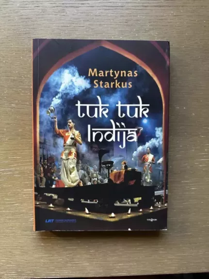 Tuk Tuk Indija - Martynas Starkus, knyga 1