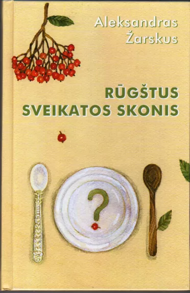 Rūgštus sveikatos skonis